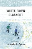 White Snow Blackout (eBook, ePUB)