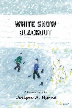 White Snow Blackout (eBook, ePUB) - Byrne, Joseph A.