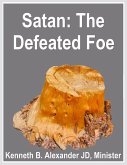 Satan: The Defeated Foe (eBook, ePUB)