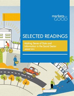 Markets for Good Selected Readings: Making Sense of Data and Information in the Social Sector (eBook, ePUB) - Good, Markets for