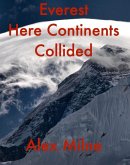 Everest Here Continents Collided (eBook, ePUB)