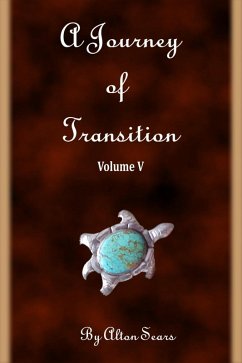 Journey of Transition Volume 5 (eBook, ePUB) - Sears, Alton
