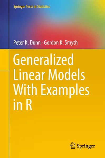 Generalized Linear Models With Examples in R (eBook, PDF) Generalized Linear Models With Examples in R (eBook, PDF)