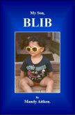 My Son, Blib. (eBook, ePUB) My Son, Blib. (eBook, ePUB)