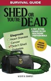 Survival Guide: Shed or You're Dead - A Fast Acting Change Rx for Healthcare Professionals (eBook, ePUB)