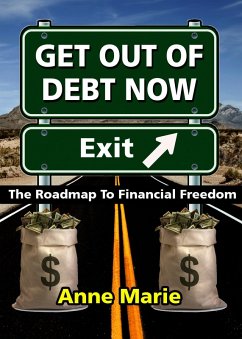 Cover Get Out of Debt Now: The Roadmap to Financial Freedom (eBook, ePUB)