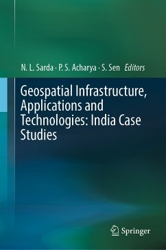 Geospatial Infrastructure, Applications and Technologies: India Case Studies (eBook, PDF)