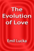 The Evolution of Love (eBook, ePUB)