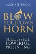 Blow Your Own Horn: Successful Powerful... - Bild 1