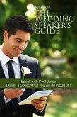 The Wedding Speaker's Guide (eBook, ePUB) The Wedding Speaker's Guide (eBook, ePUB)