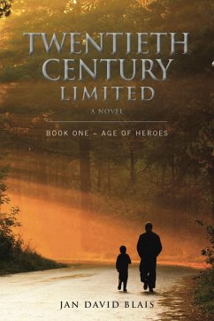 Cover Twentieth Century Limited Book One - Age of Heroes (eBook, ePUB)