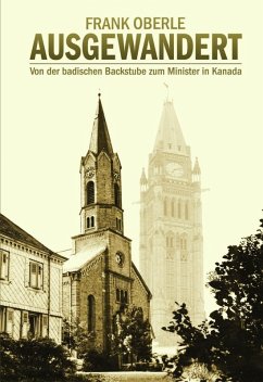 Ausgewandert (eBook, ePUB) - Oberle, Frank J. D.