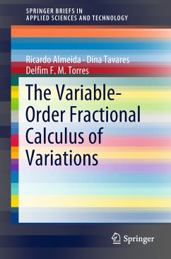 The Variable-Order Fractional Calculus of Variations (eBook, PDF) - Almeida, Ricardo; Tavares, Dina; Torres, Delfim F. M.