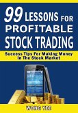 99 Lessons for Profitable Stock Trading Success (eBook, ePUB)