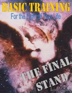 Basic Training for the Fight of Your Life, The Final Stand (eBook, ePUB) - Mayhew, Robert Sr.