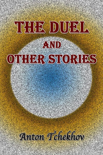 The Duel and Other Stories (eBook, ePUB)