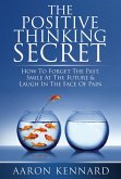 The Positive Thinking Secret (eBook, ePUB)