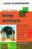 A Trilogy On Entrepreneurship: Growing the Enterprise (eBook, ePUB) A Trilogy On Entrepreneurship: Growing the Enterprise (eBook, ePUB)