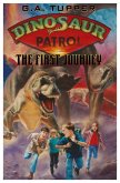 Dinosaur Patrol: The First Journey (eBook, ePUB)