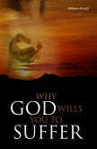 Why God Wills You to Suffer (eBook, ePUB)