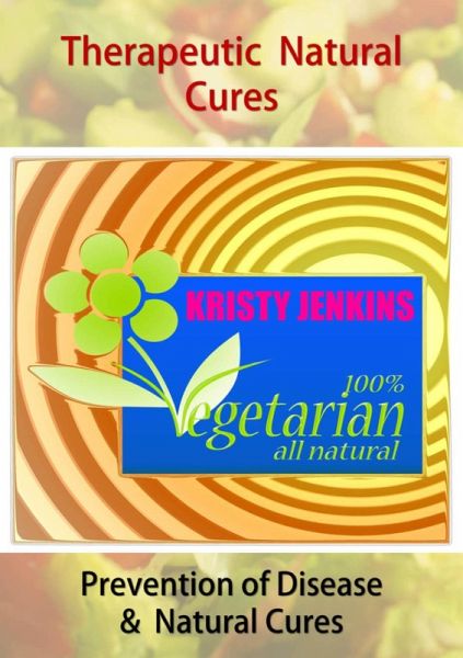 Therapeutic Natural Cures (eBook, ePUB) Therapeutic Natural Cures (eBook, ePUB)