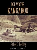 Dot and the Kangaroo (Mermaids Classics) (eBook, ePUB)