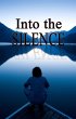 Into the Silence (eBook, ePUB) - Bild 1