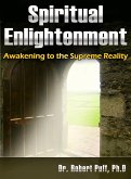 Spiritual Enlightenment: Awakening to the Supreme Reality (eBook, ePUB)