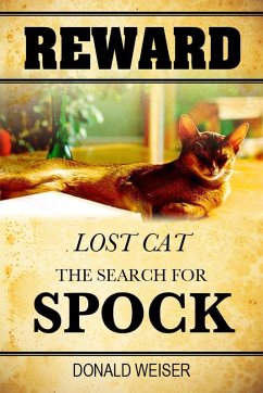 Reward, Lost Cat, The Search for Spock (eBook, ePUB) - Weiser, Donald Jr.