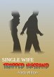 Single Wife Trapped Husband (eBook,... - Bild 1