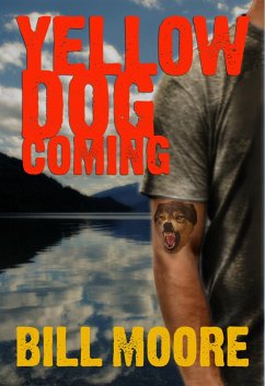 Yellow Dog Coming (eBook, ePUB) - Moore, Bill
