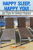 Happy Sleep, Happy You! 33 Tips to Sleep Happy (eBook, ePUB)