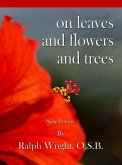 On Leaves and Flowers and Trees (eBook, ePUB)