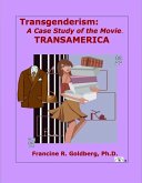 Transgenderism: A Case Study of the Movie TRANSAMERICA (eBook, ePUB)