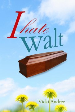 I Hate Walt (eBook, ePUB) - Andree, Vicki