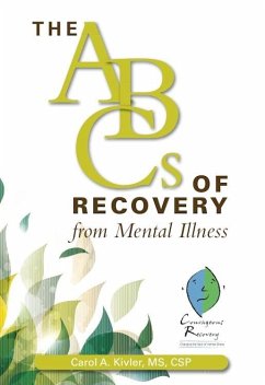 The ABCs of Recovery from Mental Illness (eBook, ePUB) - Kivler, Carol A.