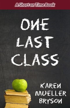 One Last Class (eBook, ePUB) - Bryson, Karen Mueller