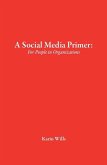 A Social Media Primer (eBook, ePUB) A Social Media Primer (eBook, ePUB)