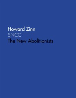 SNCC: The New Abolitionists (eBook, ePUB) - Zinn, Howard Boone's