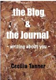 The Blog & the Journal - Writing About You - (eBook, ePUB)