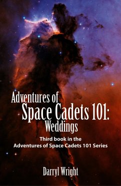 Adventures of Space Cadets 101: Weddings (eBook, ePUB) - Wright, Darryl Dean