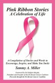 Pink Ribbon Stories: A Celebration of Life (eBook, ePUB)