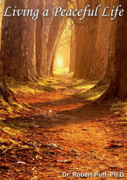 Living a Peaceful Life (eBook, ePUB) Living a Peaceful Life (eBook, ePUB)