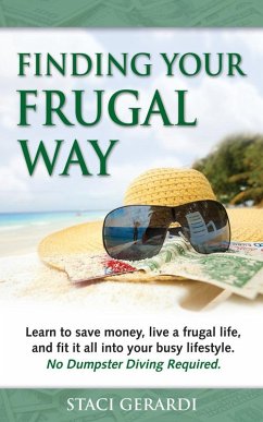 Finding Your Frugal Way (eBook, ePUB) - Gerardi, Staci M. D.