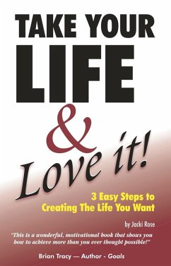 Cover Take Your Life & Love It! (eBook, ePUB)