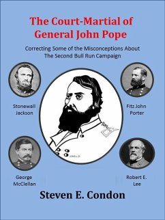 The Court-Martial of General John Pope (eBook, ePUB) - Condon, Steven Ph. D.