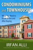 Condominiums and Townhouses - What You Need to Know Before and After Buying (eBook, ePUB)