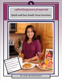 Quick and Easy South Texas Favorites (eBook, ePUB)