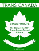 Cycle For Life: The Story of the 1991 Trans-Canada Record Attempt (eBook, ePUB)