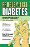 Problem-Free Diabetes (eBook, ePUB)